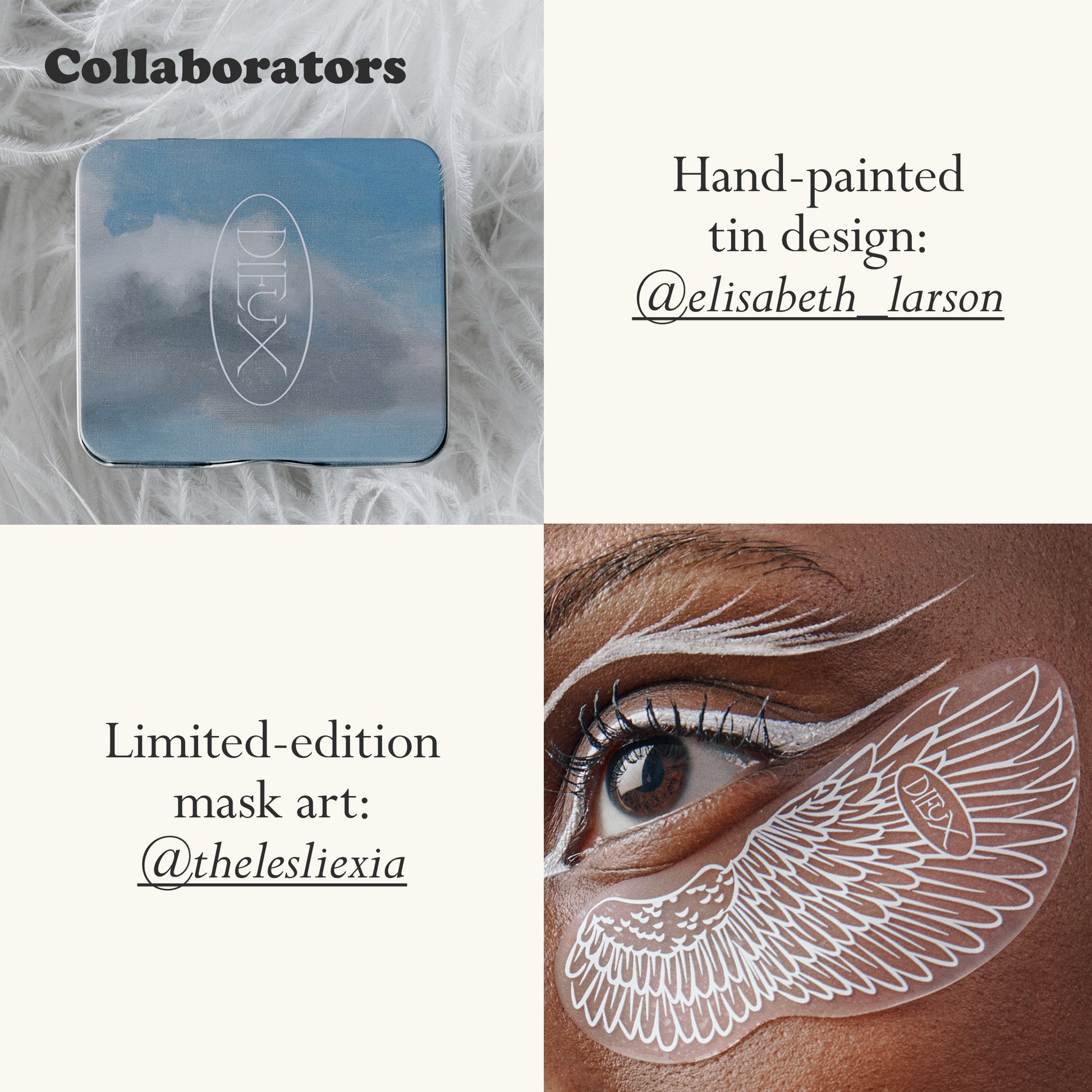 Artist collaborators for Dieux Winged Forever Eye Mask